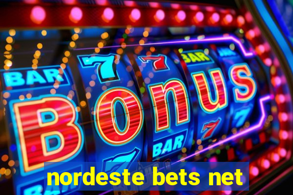 nordeste bets net