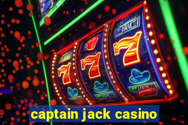 captain jack casino