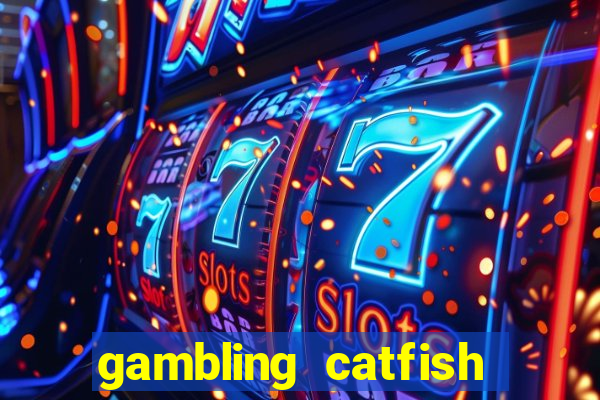 gambling catfish bend casino