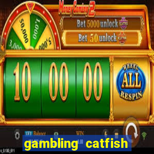 gambling catfish bend casino