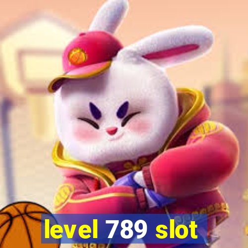 level 789 slot