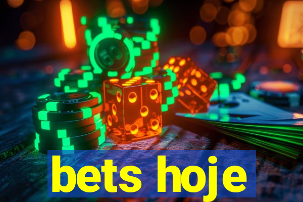 bets hoje