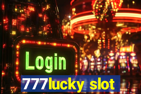 777lucky slot