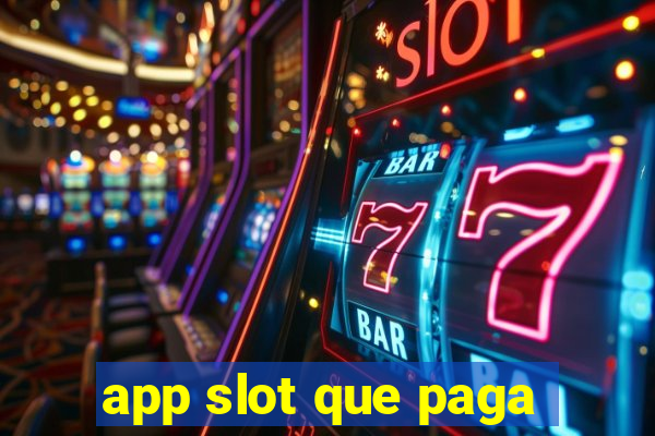 app slot que paga