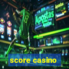 score casino