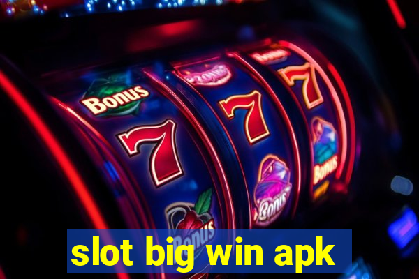 slot big win apk