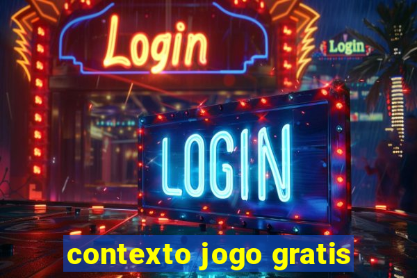 contexto jogo gratis