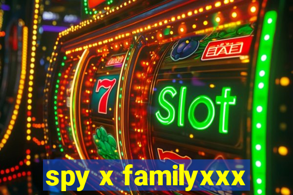 spy x familyxxx