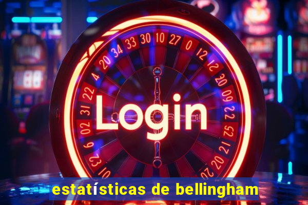 estatísticas de bellingham