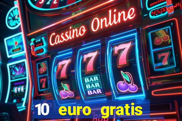 10 euro gratis casino 2020