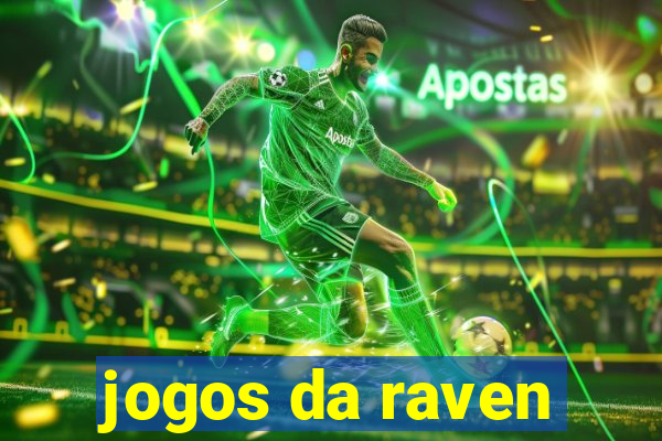 jogos da raven