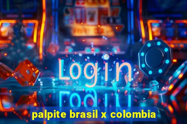 palpite brasil x colombia