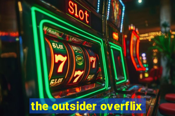 the outsider overflix