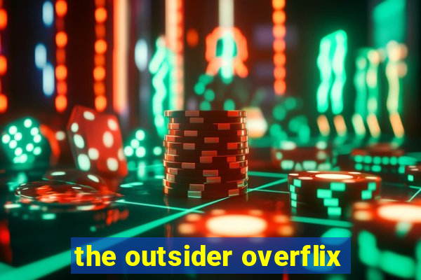 the outsider overflix