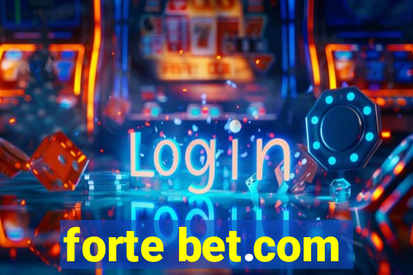 forte bet.com