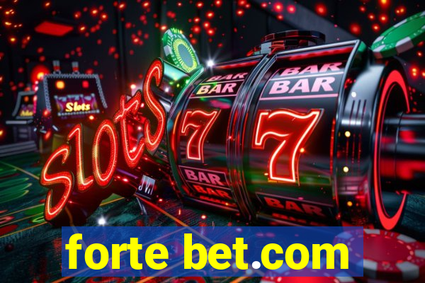 forte bet.com