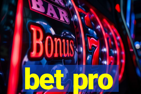 bet pro