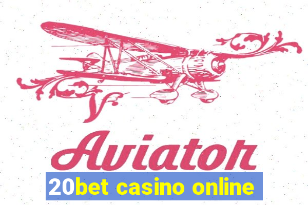 20bet casino online