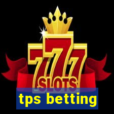 tps betting