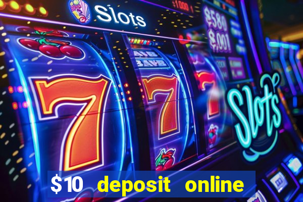 $10 deposit online casino nz