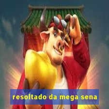 resoltado da mega sena