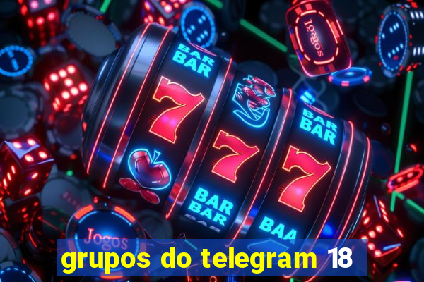 grupos do telegram 18