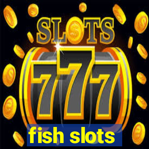 fish slots