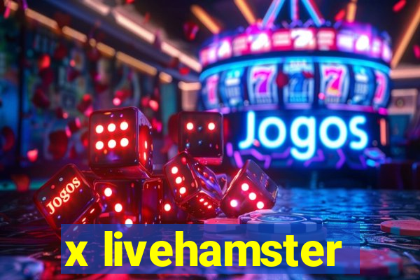 x livehamster