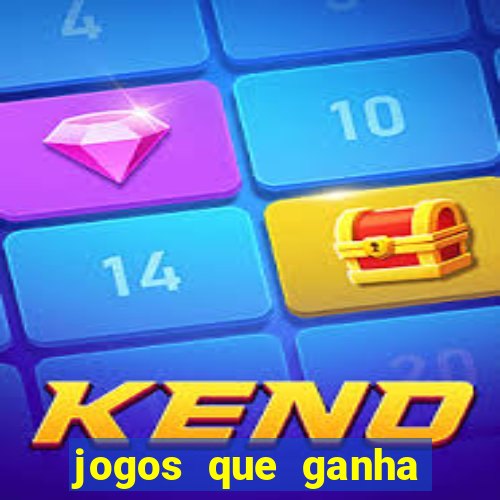 jogos que ganha dinheiro de verdade sem deposito