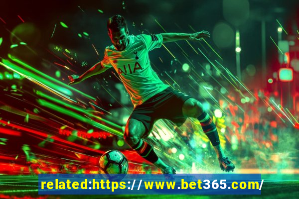 related:https://www.bet365.com/ bet365 casino