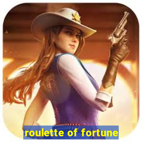 roulette of fortune