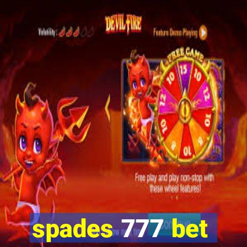 spades 777 bet