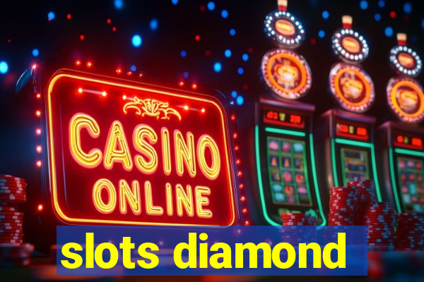 slots diamond