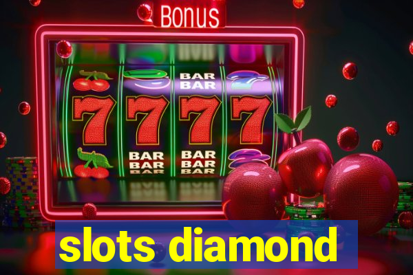 slots diamond