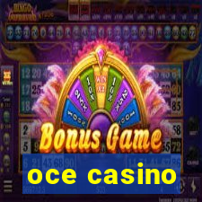 oce casino