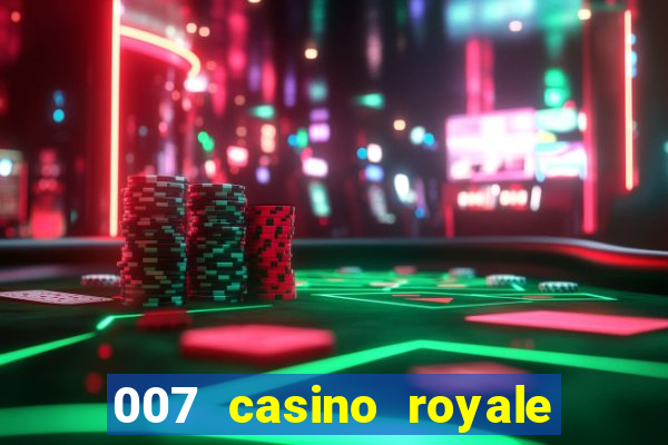 007 casino royale assistir online gdrive