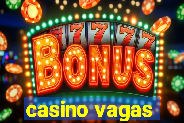 casino vagas