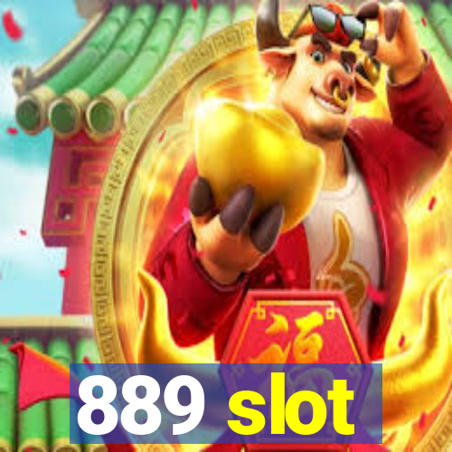 889 slot