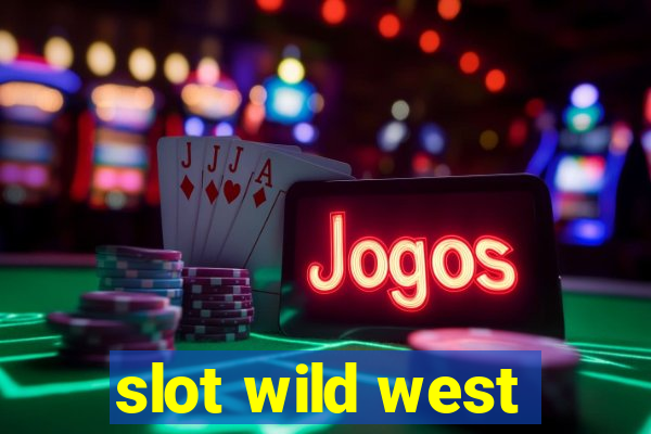 slot wild west