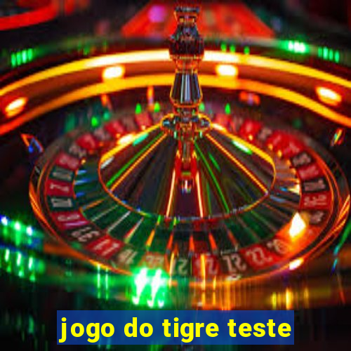 jogo do tigre teste