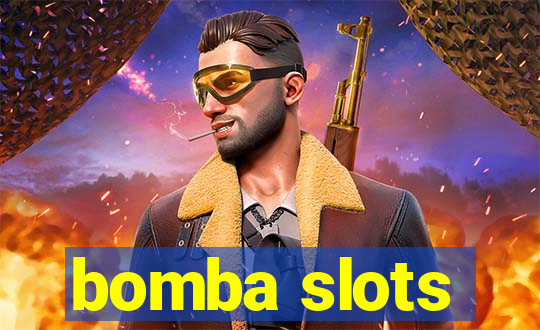 bomba slots