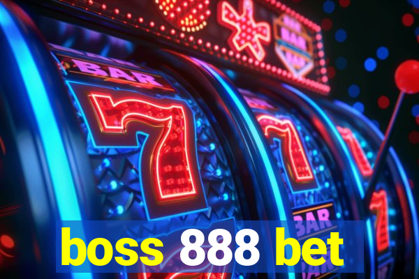 boss 888 bet