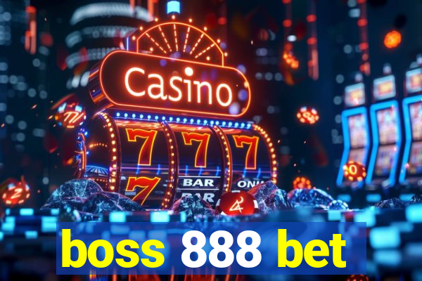 boss 888 bet