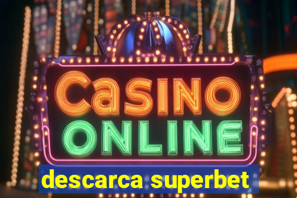 descarca superbet