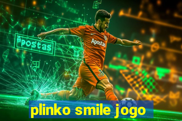 plinko smile jogo