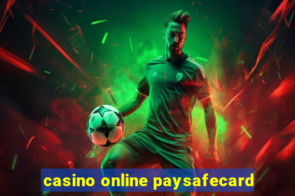 casino online paysafecard