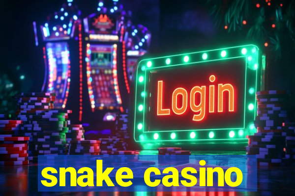 snake casino