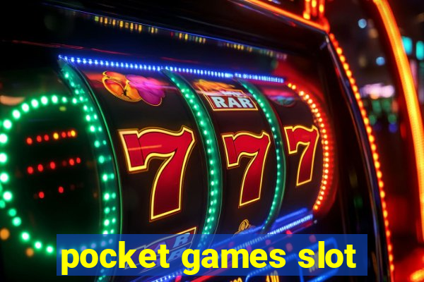 pocket games slot