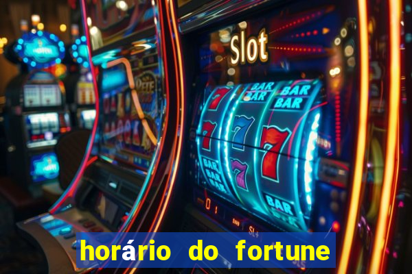 horário do fortune tiger hoje