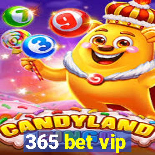 365 bet vip